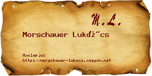 Morschauer Lukács névjegykártya